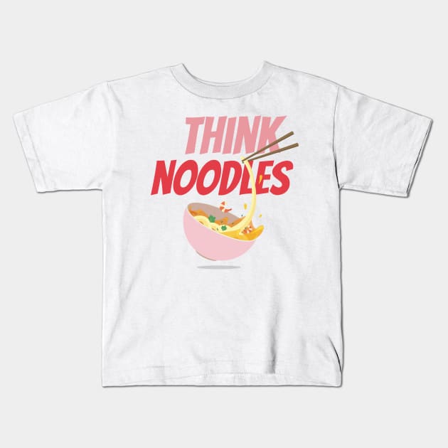 think noodles Kids T-Shirt by AdelDa